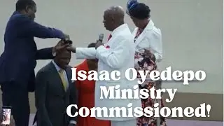 The Call, Mandate, & Release Of Isaac Oyedepo Ministry!