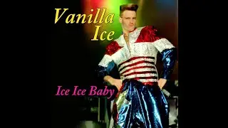 Vanilla Ice- Ice Ice Baby (Album Version)