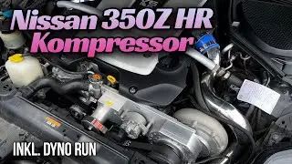 390PS statt 580PS! Nissan 350Z HR Kompressorumbau