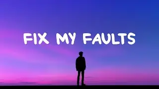 Keenan Te - Faults (Lyrics)