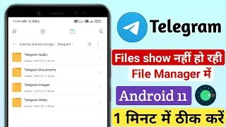 how to fix telegram files | Folder not showing in file manager Android 11 | Problem solved 2021 |Te.