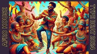 Afro House Type Beat 2024