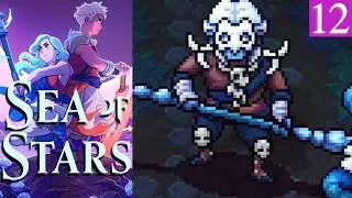 Sea of Stars 12: The Politest Undead