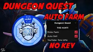 [THE HUNT EVENT] Dungeon Quest Script Hack - Auto Farm Mobile/ PC [Pastebin NO KEY]
