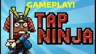 Tap Ninja Gameplay!