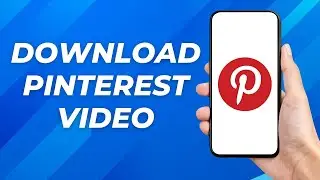 How To Download Pinterest Videos To Your Gallery - Full Guide