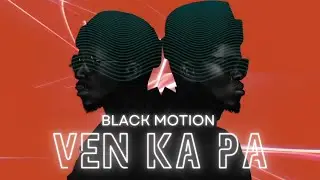 Ven Ka Pa [Visualizer] - Black Motion