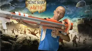 ANHTV | Chế Tạo Súng Nerf war 1