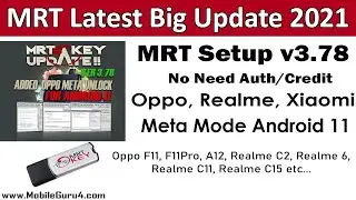 MRT Latest Update 3.78 | Meta Mode Unlock For Android 11 | New MTK CPU Added | Oppo, Realme, Xiaomi