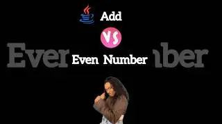 😱 Add or Even Number in java 
