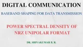 Lecture 26: Power Spectral Density of NRZ Unipolar Format
