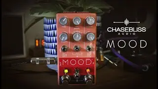 Chase Bliss Audio Mood Micro-Looper and Delay Demo