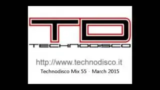 Technodisco Mix 55 - March 2015