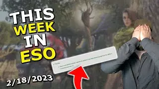 Why did you nerf it Zos? This Week in ESO - 2/18/2023