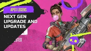 Apex Legends Next Gen Upgrade And Information