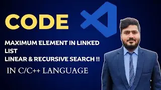 Maximum Element , Linear Search , Recursive Search in Linked List  #dsa  #coding #c #clanguage