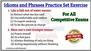 Idioms and phrases practice set  | Idioms and phrases exercise| Idioms and phrases quiz for all exam