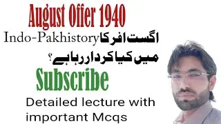 August Offer 1940 | Constitutional history of pakistan pre partition era | #cssPms