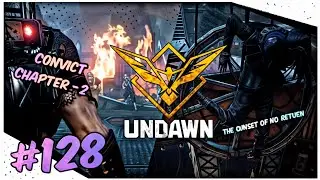 The Sunset of No Return | Convict Chapter - 2 | Undawn Past Reflections Gameplay Walk-through 