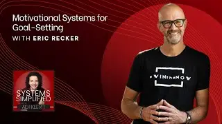 Motivational Systems for Goal-Setting With Eric Recker