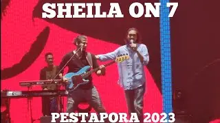 SHEILA ON 7 - LIVE AT PESTAPORA 2023