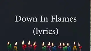 AJ Mitchell - Down In Flames (Lyrics)