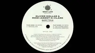Oliver Dollar & Mike (Agent X) Clark - Body Talk Feat. D13