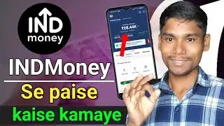 INDMoney app Ko Kaise Use Kare INDMoney App se Paise Kaise Kamaye