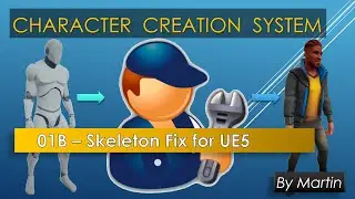 01B - Unreal Engine - Character Creation System -  Skeleton Fix