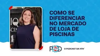 Como se diferenciar no mercado de loja de piscinas