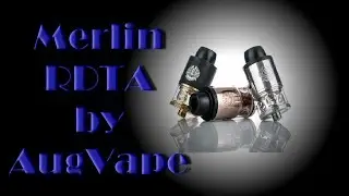 Merlin RDTA by AugVape | Удобный в заправке
