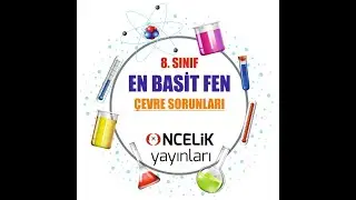 En Basit Fen - 8. Sınıf - Çevre Sorunları, Ekolojik Ayak İzi, Sürdürülebilir Kalkınma, Geri Dönüşüm