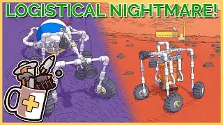Designing & Building Martian Rovers to Transport EVERYTHING! | Mars First Logistics