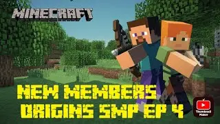 NEW MEMBERS Youtuber custom ORIGINS SMP ep 4
