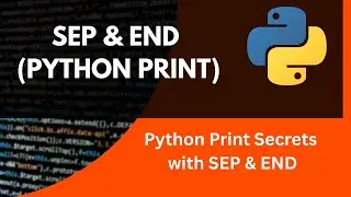 PYTHON TUTORIAL: PYTHON SEP AND END