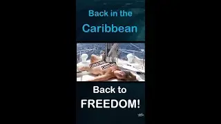 Back in the Caribbean!  Ep # 103 Our latest! 
