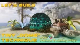 ARK  Survival Ascended / Tiny DOME / How to build a tiny Dome / technique for Dome or Sphere in ASA