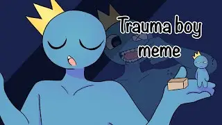Trauma boy // animation meme [ rainbow friends]