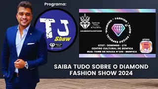 TJ Show -  Diamond Fashion Show