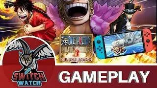 One Piece Pirate Warriors 3 Deluxe Edition Nintendo Switch Gameplay (Handheld & Docked)