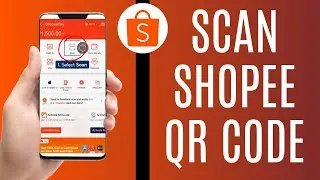 How To Scan Shopee QR Code — Simple 2025 Method