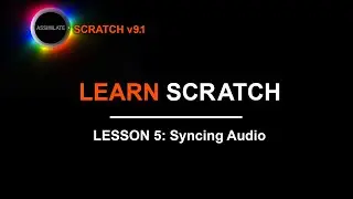 Learn Scratch - Lesson 5 - Syncing Audio