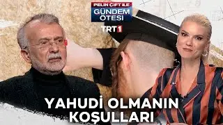 Yahudi olmak için hangi koşullar gerekiyor? | @gundemotesi 206. Bölüm