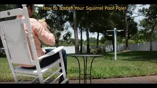 How to Install Your Squirrel Poof Pole!