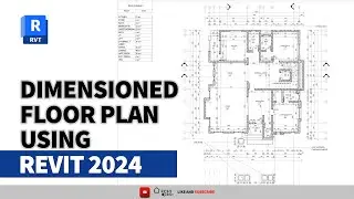 Dimensioned Floor Plan in Revit (episode 3)