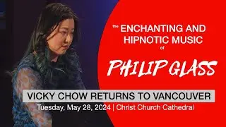 Philip Glass Piano Etudes Book 2, pianist Vicky Chow | Music on Main