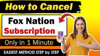 CANCEL Your Fox Nation Subscription in Seconds! [ NEW METHOD ]