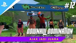 Ajax Jadi Juara - Downhill Domination - Ajax - Part 4