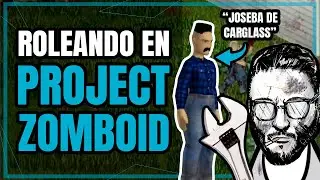 PROJECT ZOMBOID con Joseba, de Carglass