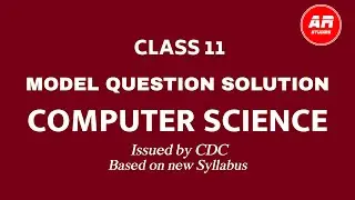 COMPUTER SCIENCE MODEL QUESTION SOLUTION || CLASS 11 || BASED ON NEW SYLLABUS